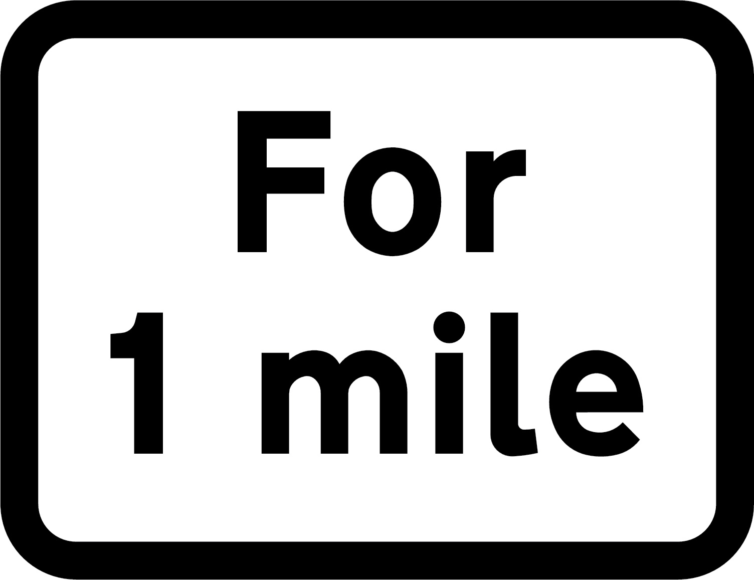 For 1 mile sign