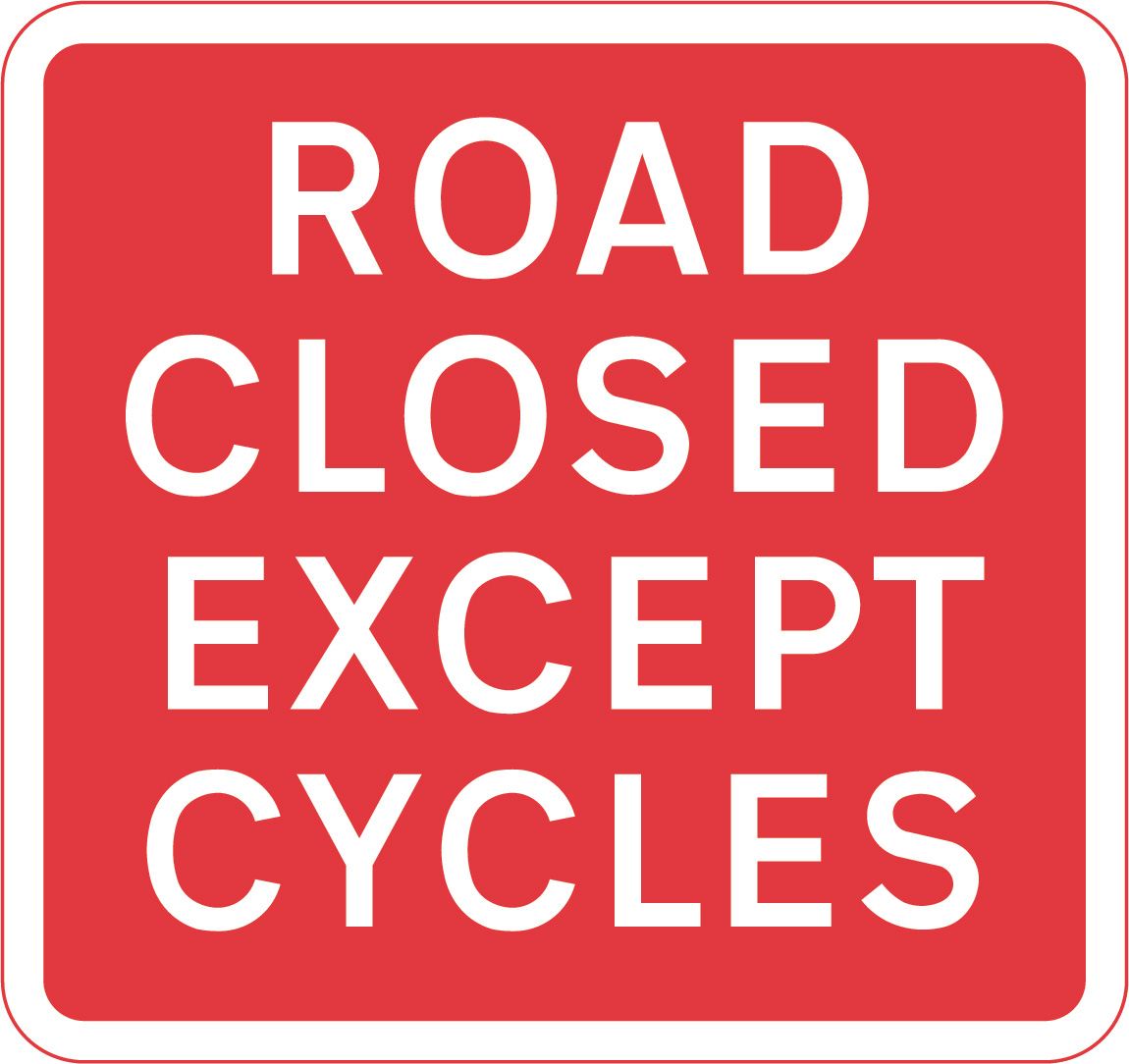 Road closed except cycles sign